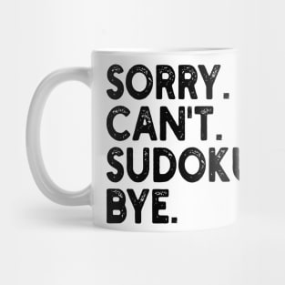 sorry can't sudoku bye Mug